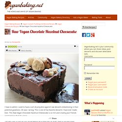 Raw Vegan Chocolate Hazelnut Cheesecake
