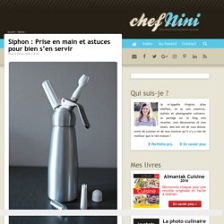 Siphon : Prise en main et astuces pour bien s'en servir