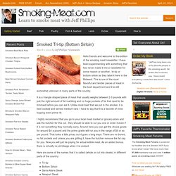 Smoked Tri-tip (Bottom Sirloin) - Smoking Meat Newsletter