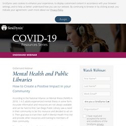 Mental Health and Public Libraries- An on-demand webinar to learn strategies on making an impact in your community
