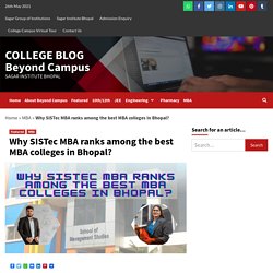 Why SISTec MBA ranks among the best MBA colleges in Bhopal?