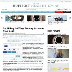 Sit All Day? 6 Ways To Stay Active At Your Desk - StumbleUpon