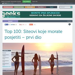 Top 100: Siteovi koje morate posjetiti – prvi dio « planb.hr