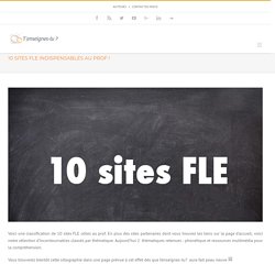 10 sites FLE indispensables au prof ! - T'enseignes-tu (le FLE)?