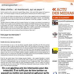 Sites d'infos : et maintenant, qui va payer ?