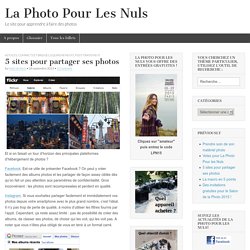 5 sites pour partager ses photos