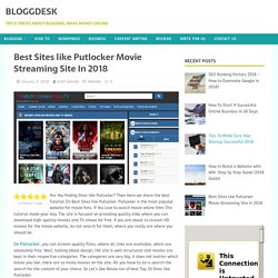 Best Sites like Putlocker Movie Streaming Site In 2018