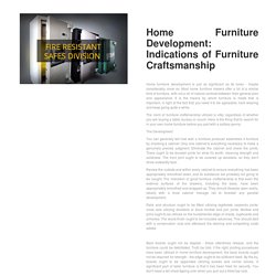 Home Furniture Development: Indications of Furniture Craftsmanship