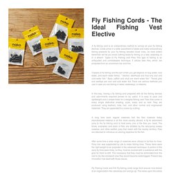 Fly Fishing Cords - The Ideal Fishing Vest Elective