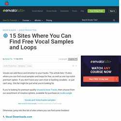 15 Sites Where You Can Find Free Vocal Samples and Loops
