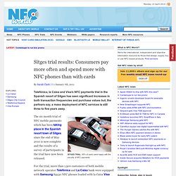 Sitges trial results: Consumers pay more often and spend more with NFC phones than with cards