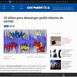 10 sitios para descargar gratis efectos de sonido