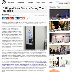 Sitting at Your Desk Is Eating Your Muscles