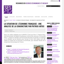 La situation de l'économie française : une analyse de la conjoncture par Patrick Artus