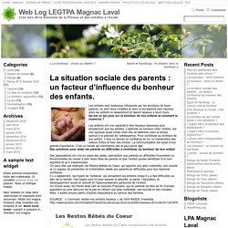 La situation sociale des parents : un facteur d’influence du bonheur des enfants. « Web Log LEGTPA Magnac Laval