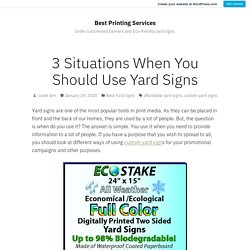 3 Situations When You Should Use Yard Signs – Best Printing Services