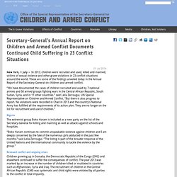Secretary-General’s Annual Report on Children and Armed Conflict Documents Continued Child Suffering in 23 Conflict Situations