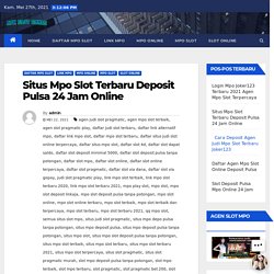 Situs Mpo Slot Terbaru Deposit Pulsa 24 Jam Online - apk slot games