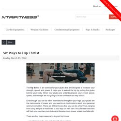 Six Ways to Hip Thrust