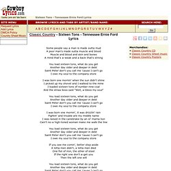 Classic Country * Sixteen Tons - Tennessee Ernie Ford Lyrics