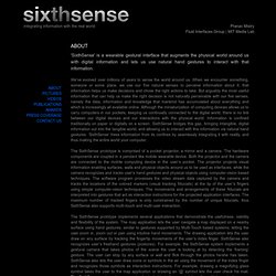 SixthSense - a wearable gestural interface (MIT Media Lab)