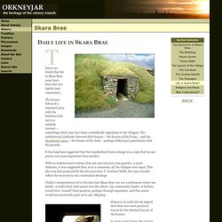 Skara Brae - Daily life in Skara Brae