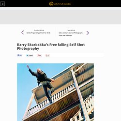 Karry Skarbakka’s Free falling Self Shot Photography