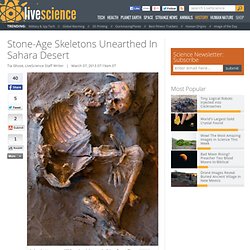 Stone Age Skeletons Unearthed in Libya