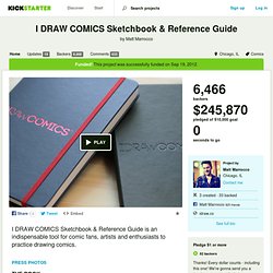 I DRAW COMICS Sketchbook & Reference Guide by Matt Marrocco