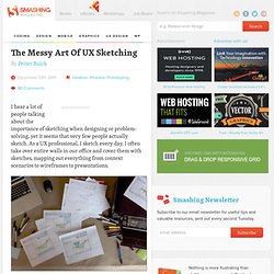 The Messy Art Of UX Sketching - Smashing UX Design