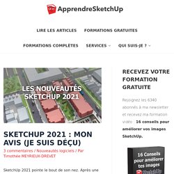SketchUp 2021 : mon avis (je suis déçu) - Apprendre Sketchup