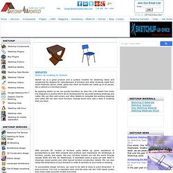 Sketchup for Furniture Design, Creating furniture in sketchup, Sketchup Services India