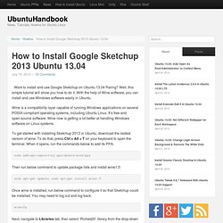 How to Install Google Sketchup 2013 Ubuntu 13.04