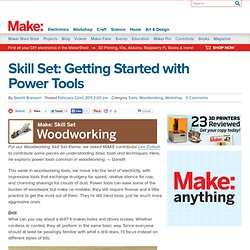 Skill Set: Getting Started with Power Tools