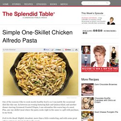 Simple One-Skillet Chicken Alfredo Pasta