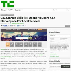 U.K. Startup SkillFlick Opens Its Doors As A Marketplace For Local Services — Starting In London