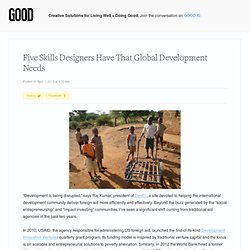 Five Skills Designers Have That Global Development Needs