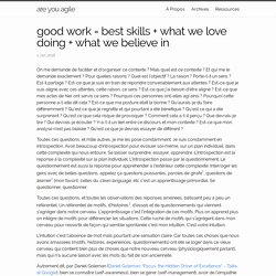 good work = best skills + what we love doing + what we believe in