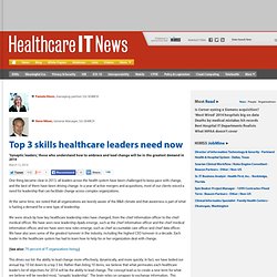 Top 3 skills healthcare leaders need now