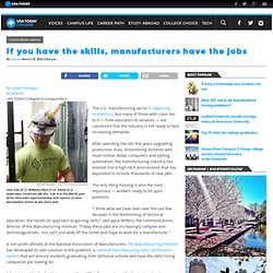 If you have the skills, manufacturers have the jobs
