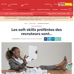 Les soft skills préférées des recruteurs sont...