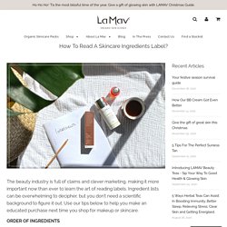 How To Read A Skincare Ingredients Label? – La Mav