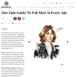 Photo 1- Our Epic Guide To Fab Skin At Every Age