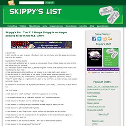 Skippy's List: The 213 things Skippy is no longer allowed to do in the U.S. Army » Skippy's List