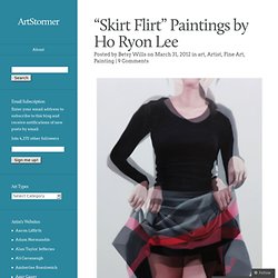 “Skirt Flirt” Paintings by Ho Ryon Lee