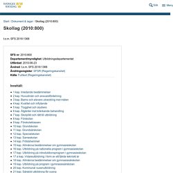 Skollag (2010:800) Svensk författningssamling 2010:2010:800 t.o.m. SFS 2017:174 - Riksdagen