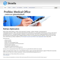 Skræða - PMO - Rafræn Sjúkraskrá: Profdoc Medical Office - PMO - Ísland - Skræða ehf