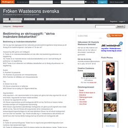Bedömning av skrivuppgift: ”skriva insändare/debattartikel” – Fröken Wastesons svenska