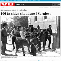 100 år siden skuddene i Sarajevo - Historie og arkeologi