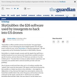 SkyGrabber: the $26 software used by insurgents to hack into US drones